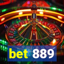 bet 889